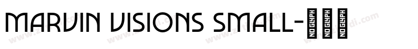 Marvin Visions Small字体转换